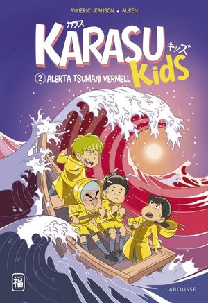 KARASU KIDS 2. ALERTA TSUNAMI VERMELL