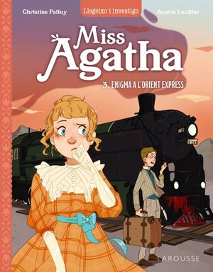MISS AGATHA 3. ENIGMA A L'ORIENT EXPRESS