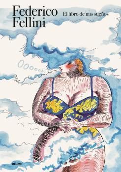 EL LIBRO DE MIS SUEÑOS. FEDERICO. FELLINI