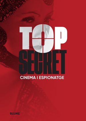 TOP SECRET. CINEMA I ESPIONATGE