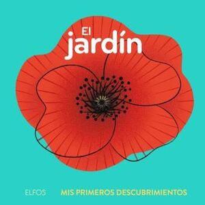 MIS PRIMEROS DESCUBRIMIENTOS. EL JARDÍN