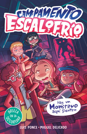 CAMPAMENTO ESCALOFRIO 2. HAY UN MONSTRUO