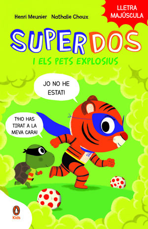 SUPERDOS 2. SUPERDOS I ELS PETS EXPLOSIUS