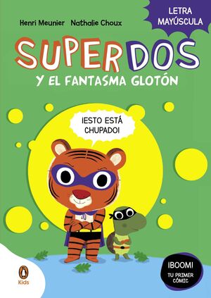 SUPERDOS 3. SUPERDOS Y EL FANTASMA GLOTÓN