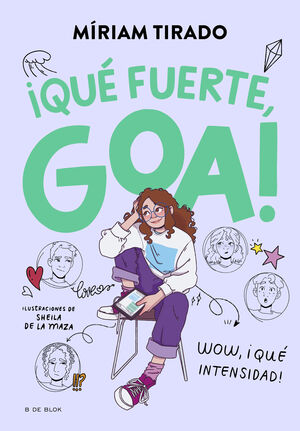 GOA 2. ¡QUÉ FUERTE, GOA!