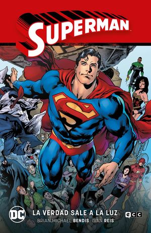 SUPERMAN VOL. 04: LA VERDAD SALE A LA LUZ (SUPERMAN SAGA  LA VERDAD PARTE 1)