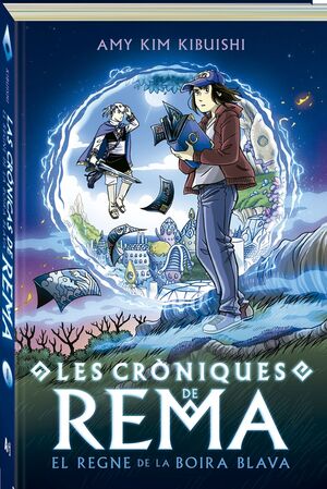 LES CRONIQUES DE REMA 1. REGNE DE LA BOIRA BLAVA