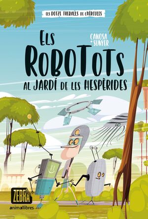 ELS ROBOTOTS 3. ELS ROBOTOTS AL JARDI DE LES HESPERIDES