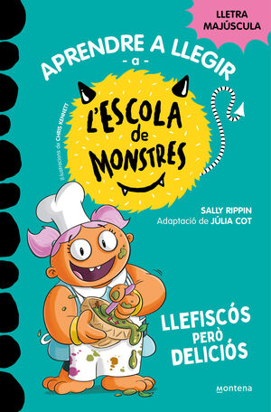 APRENDRE A LLEGIR A L'ESCOLA DE MONSTRES 14. LLEFISCÓS PERÒ DELICIÓS