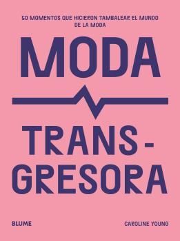 MODA TRANSGRESORA