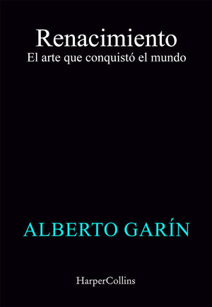 RENACIMIENTO. EL ARTE QUE CONQUISTÓ EL MUNDO