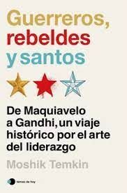 GUERREROS, REBELDES Y SANTOS