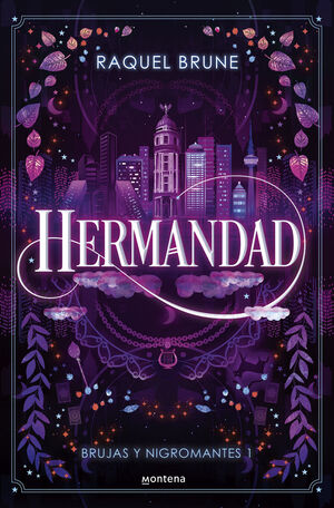 BRUJAS Y NIGROMANTES 1. HERMANDAD