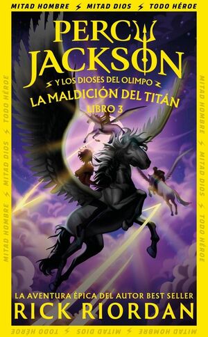 PERCY JACKSON Y LOS DIOSES DEL OLIMPO 3. LA MALDICIÓN DEL TITÁN