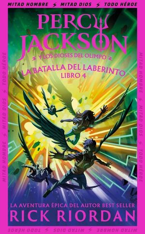 PERCY JACKSON Y LOS DIOSES DEL OLIMPO 4. LA BATALLA DEL LABERINTO