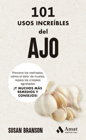 101 USOS INCREÍBLES DEL AJO