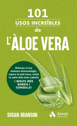 101 USOS INCREÏBLES DE L'ÀLOE VERA