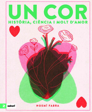 UN COR. HISTÒRIA, CIÈNCIA I MOLT D'AMOR