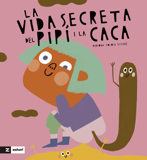 LA VIDA SECRETA DEL PIPÍ I LA CACA