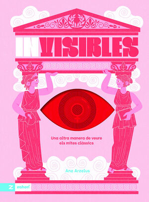 INVISIBLES. UNA ALTRA MANERA DE VEURE ELS MITES CLÀSSICS
