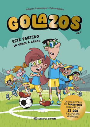 GOLAZOS 1. ESTE PARTIDO LO VAMOS A GANAR