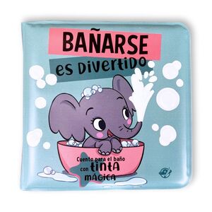 BAÑARSE ES DIVERTIDO (LIBRO BAÑO)