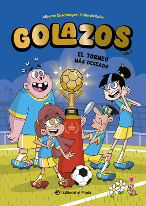 GOLAZOS 2. EL TORNEO MÁS DESEADO