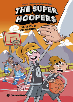 THE SUPER HOOPERS 4. THE TRAIL OF THE WARRIOR