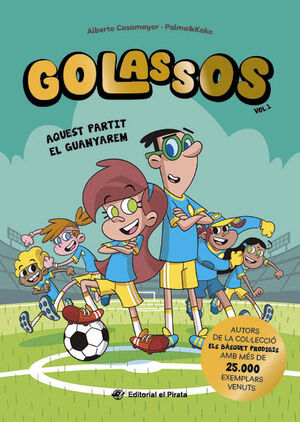 GOLASSOS 1. AQUEST PARTIT EL GUANYAREM
