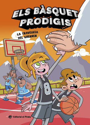 ELS BÀSQUET PRODIGIS 4. LA TRAVESSIA DEL GUERRER