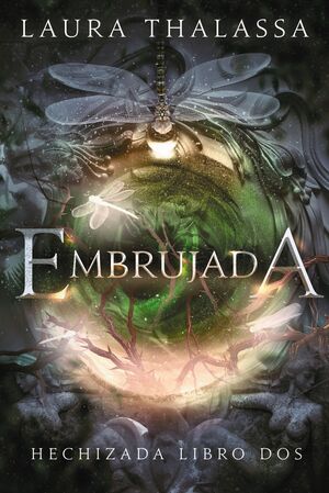 HECHIZADA 2. EMBRUJADA