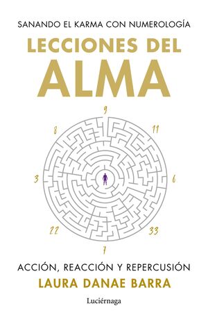 LECCIONES DEL ALMA: SANANDO EL KARMA CON NUMEROLOGÍA