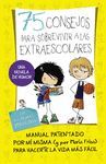 75 CONSEJOS PARA SOBREVIVIR A LAS EXTRAESCOLARES (SERIE 75 CONSEJOS 4)