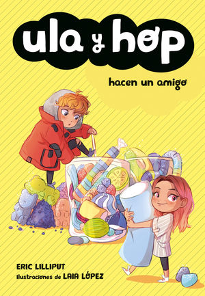ULA Y HOP 2. ULA Y HOP HACEN UN AMIGO