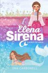 ELENA SIRENA 1. SUEÑOS DE AGUA