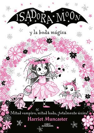 ISADORA MOON 3. ISADORA MOON Y LA BODA MAGICA (TAPA DURA)