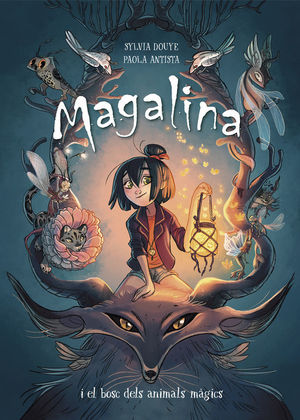 MAGALINA 1. MAGALINA I EL BOSC DELS ANIMALS MÀGICS