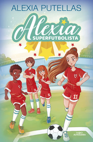 ALEXIA SUPERFUTBOLISTA 1. ALEXIA Y LAS PROMESAS DEL FÚTBOL