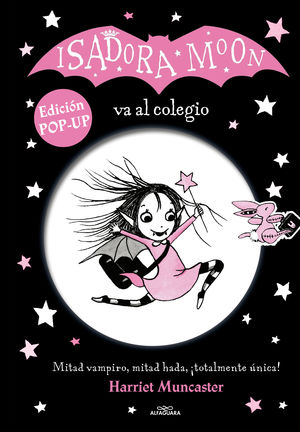 ISADORA MOON VA AL COLEGIO (EDICIÓN POP UP)