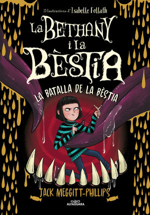 LA BETHANY I LA BÈSTIA 3 - LA BATALLA DE LA BÈSTIA