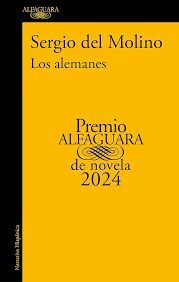 LOS ALEMANES (PREMIO ALFAGUARA DE NOVELA 2024)