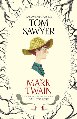 LAS AVENTURAS DE TOM SAWYER (COLECCIÓN ALFAGUARA CLÁSICOS)