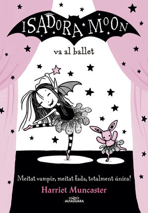 ISADORA MOON 4. LA ISADORA MOON VA AL BALLET