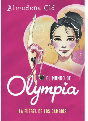 EL MUNDO DE OLYMPIA 1. LA FUERZA DE LOS CAMBIOS