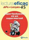 SUPERFANTASMES EN UN SUPERMERCAT JOC DE LECTURA