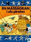 MASSAGRAN I ELS PIRATES, EN