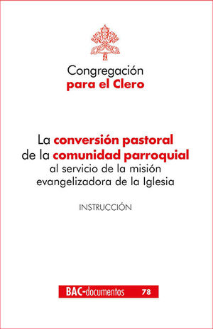 CONVERSION PASTORAL DE LA COMUNIDAD PARROQUIAL AL SERVICIO DE LA MISION ENVANGEL