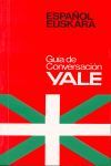 GUÍA DE CONVERSACIÓN 'YALE' ESPAÑOL-EUSKERA