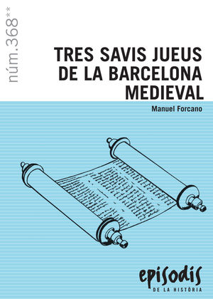 TRES SAVIS JUEUS A LA BARCELONA MEDIEVAL