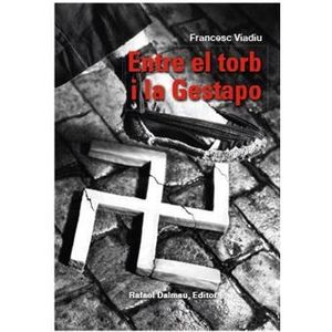 ENTRE EL TORB I LA GESTAPO